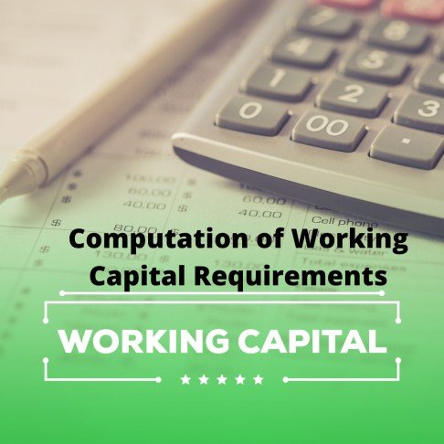 working capital Requirements