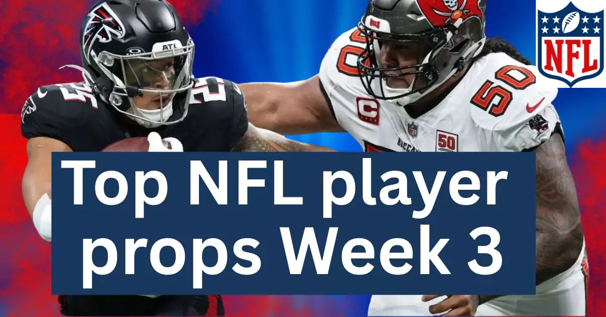 Top NFL Player Props Week 3: Bijan Robinson Set to Dominate, Tight End Targets Touchdown
