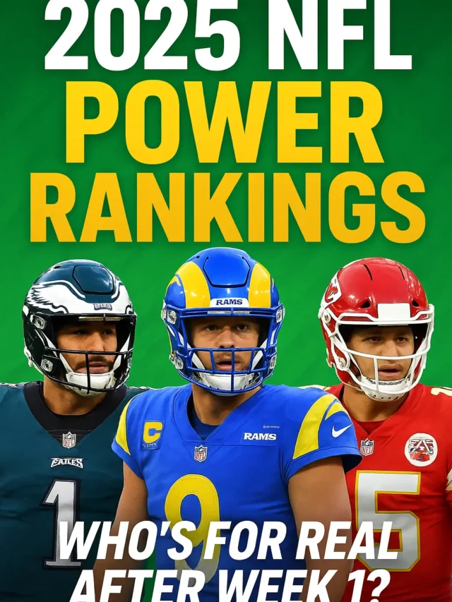 2025 NFL Power Rankings: Who’s for Real After Week 1?